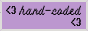 <3 hand-coded <3